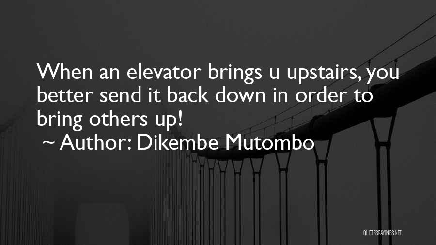 Mutombo Quotes By Dikembe Mutombo
