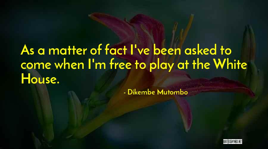 Mutombo Quotes By Dikembe Mutombo