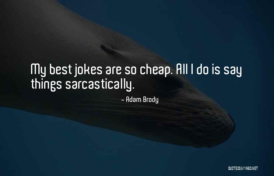 Mutscheller Quotes By Adam Brody Mutscheller Quotes By Adam Brody