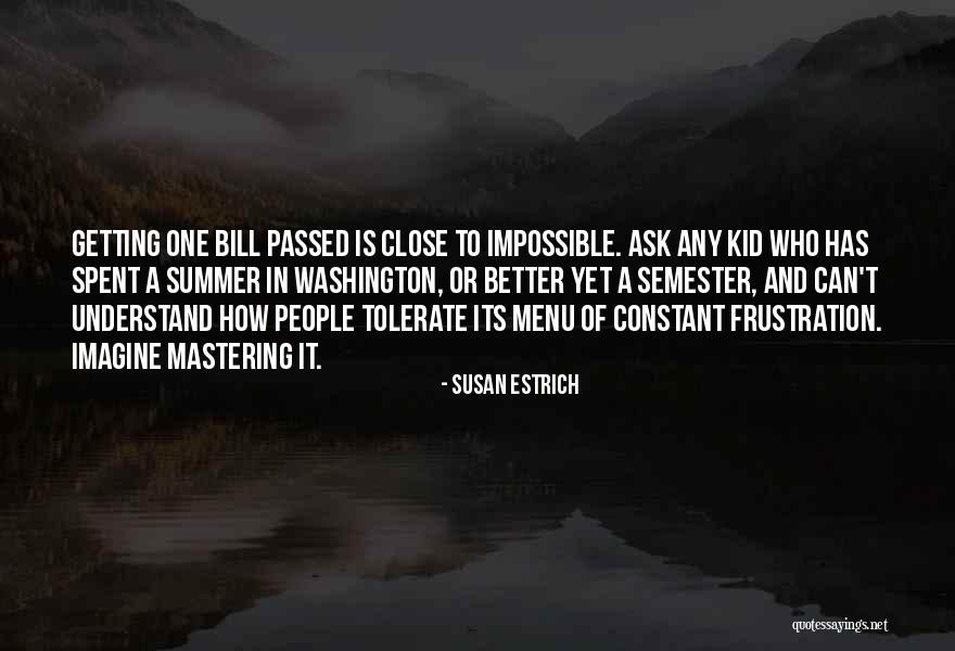 Mutsuhiro The Bird Watanabe Quotes By Susan Estrich Mutsuhiro The Bird Watanabe Quotes By Susan Estrich