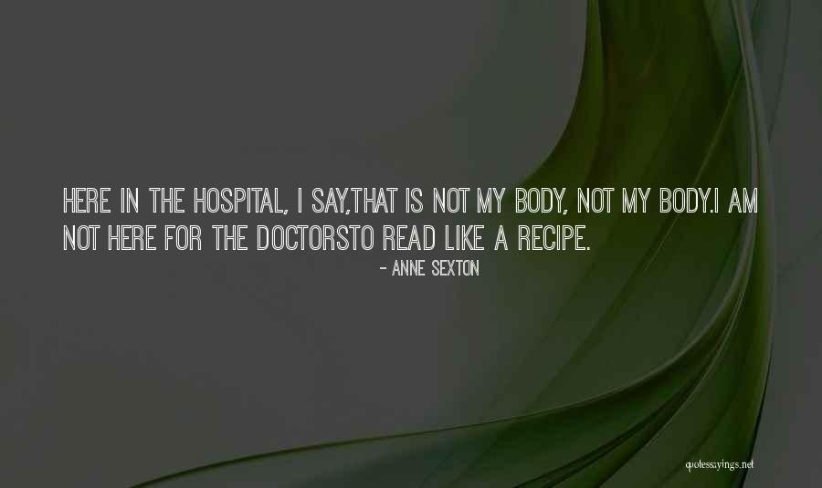 Mutsuzlukla Ilgili Quotes By Anne Sexton Mutsuzlukla Ilgili Quotes By Anne Sexton