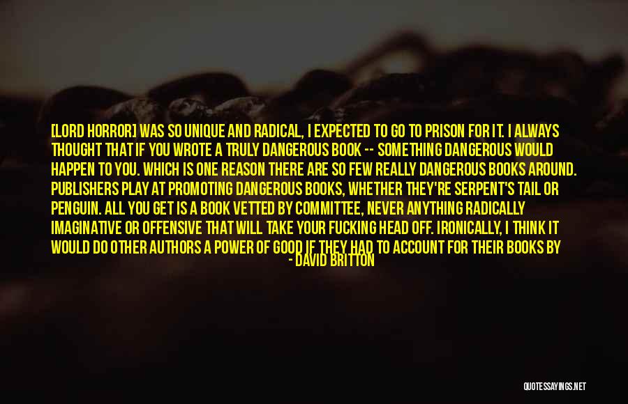 Muttaqin Bibit Quotes By David Britton Muttaqin Bibit Quotes By David Britton
