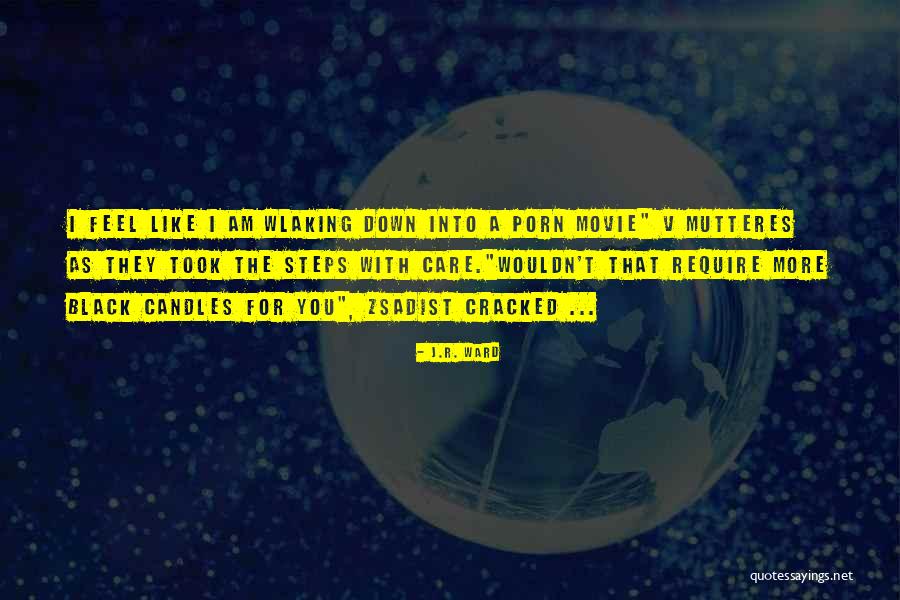 Mutteres Quotes By J.R. Ward Mutteres Quotes By J.R. Ward