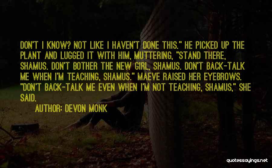 Muttering Quotes By Devon Monk