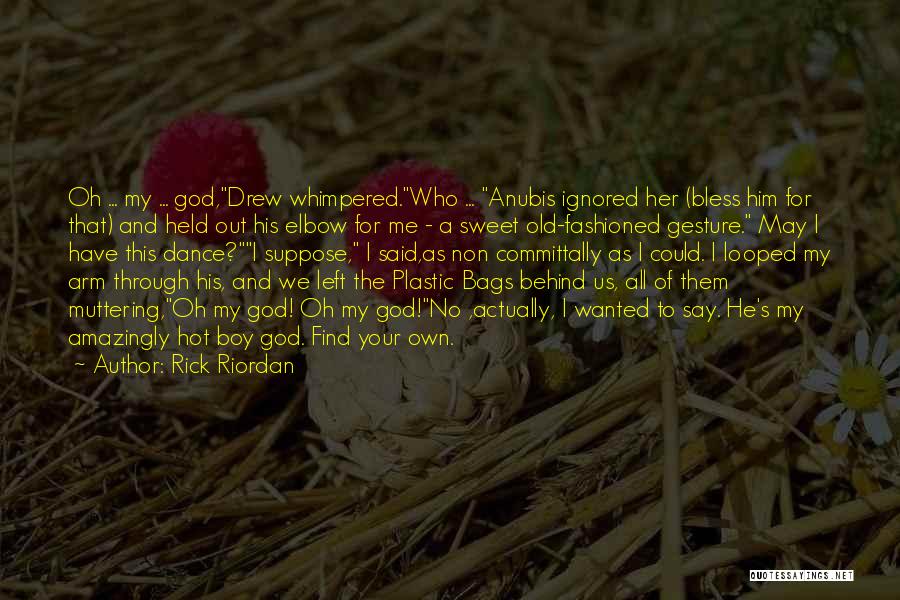 Muttering Quotes By Rick Riordan