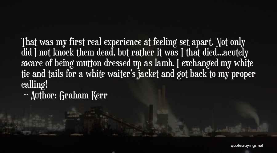 Mutton Quotes By Graham Kerr