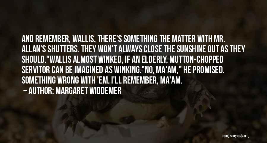 Mutton Quotes By Margaret Widdemer