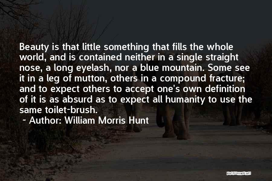 Mutton Quotes By William Morris Hunt