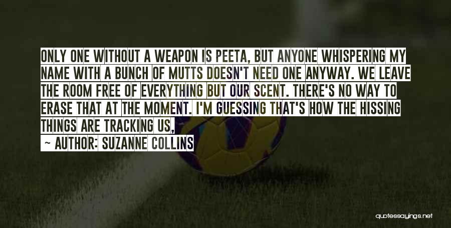 Mutts Quotes By Suzanne Collins