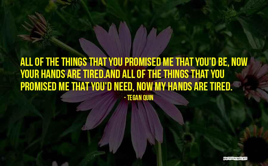 Mutual Disappointment Quotes By Tegan Quin Mutual Disappointment Quotes By Tegan Quin