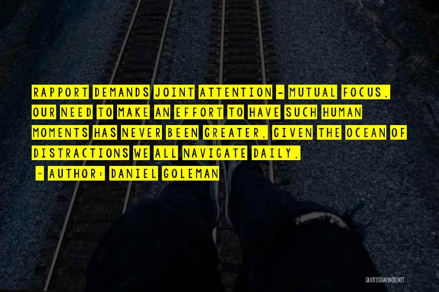 Mutual Effort Quotes By Daniel Goleman