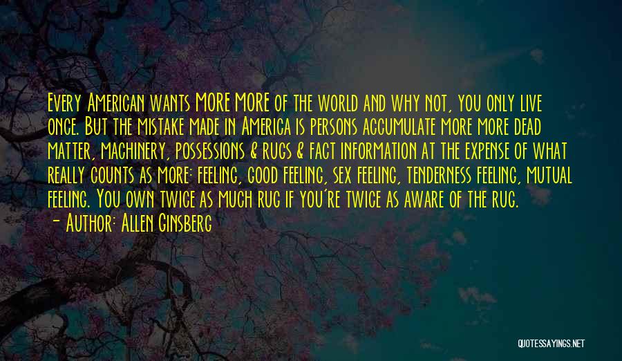 Mutual Feelings Quotes By Allen Ginsberg Mutual Feelings Quotes By Allen Ginsberg