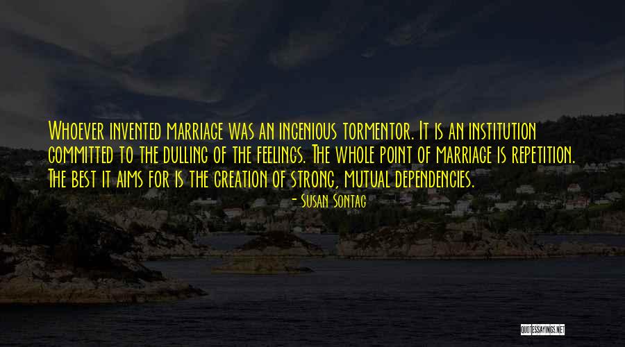 Mutual Feelings Quotes By Susan Sontag Mutual Feelings Quotes By Susan Sontag