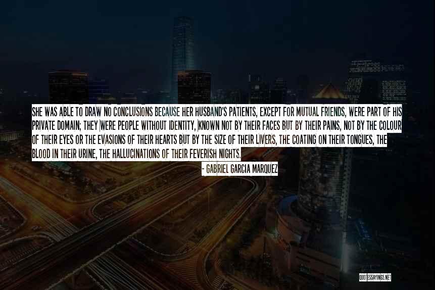 Mutual Friends Quotes By Gabriel Garcia Marquez Mutual Friends Quotes By Gabriel Garcia Marquez