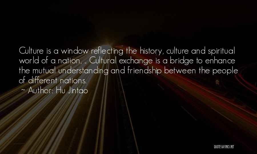 Mutual Friendship Quotes By Hu Jintao