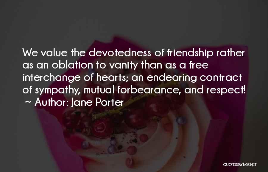 Mutual Friendship Quotes By Jane Porter