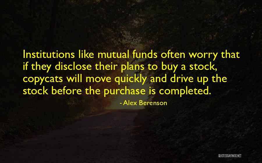 Mutual Funds Quotes By Alex Berenson