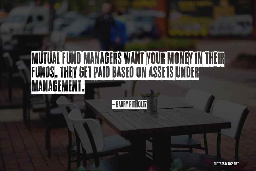 Mutual Funds Quotes By Barry Ritholtz