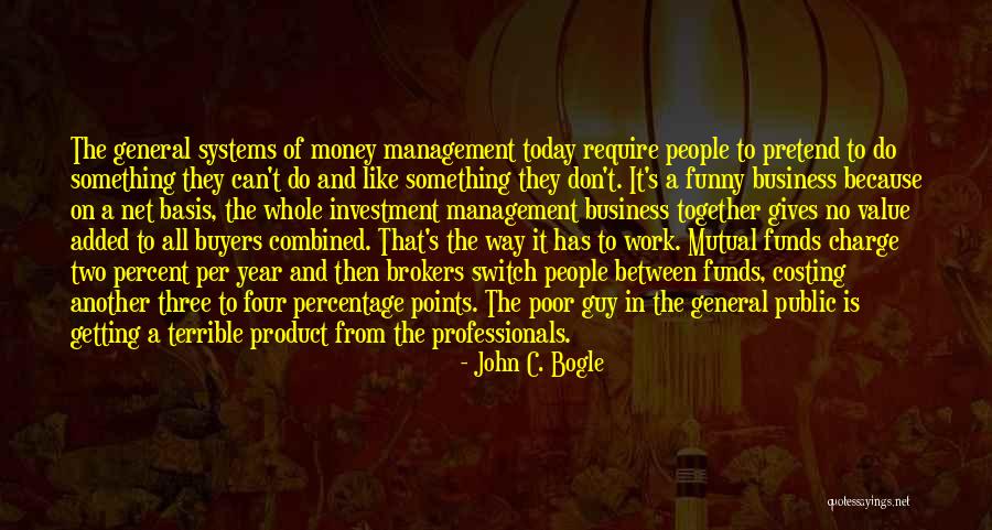 Mutual Funds Quotes By John C. Bogle