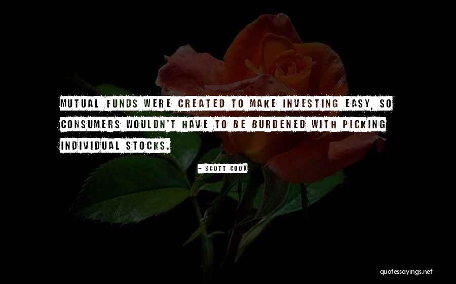 Mutual Funds Quotes By Scott Cook