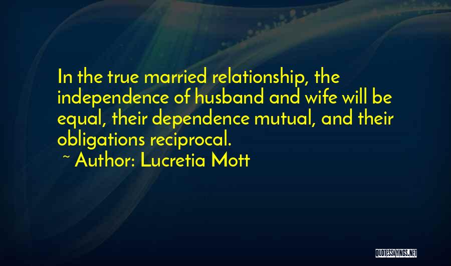Mutual Relationship Quotes By Lucretia Mott