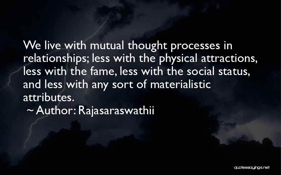 Mutual Relationship Quotes By Rajasaraswathii
