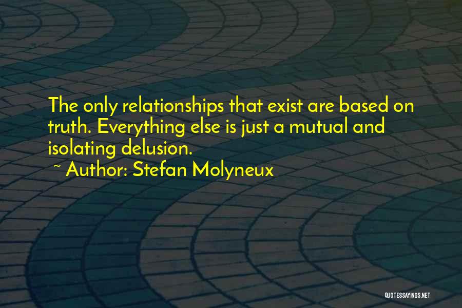 Mutual Relationships Quotes By Stefan Molyneux