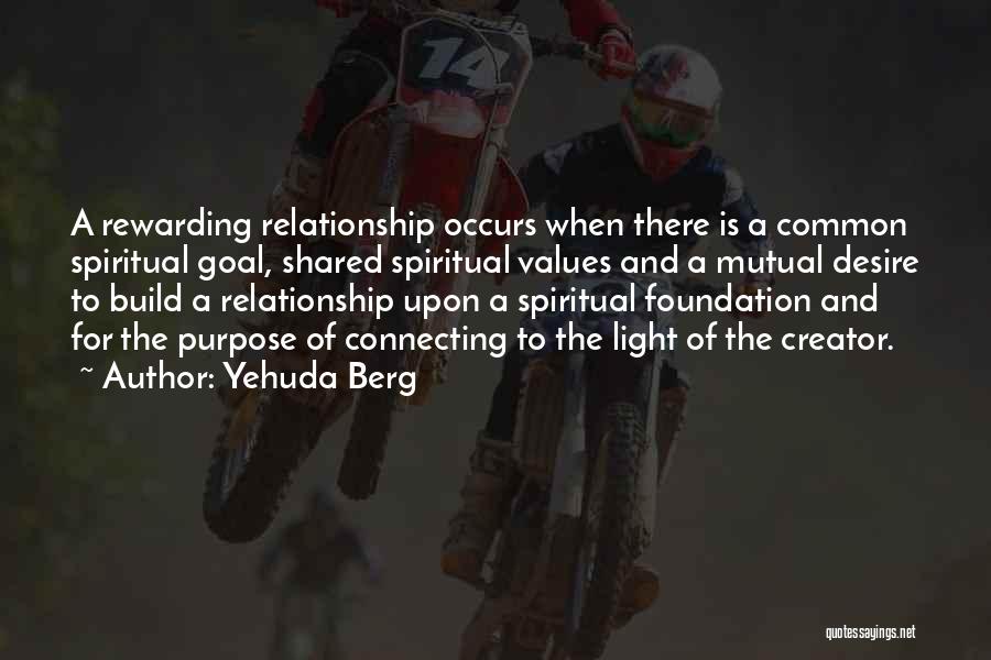 Mutual Relationships Quotes By Yehuda Berg