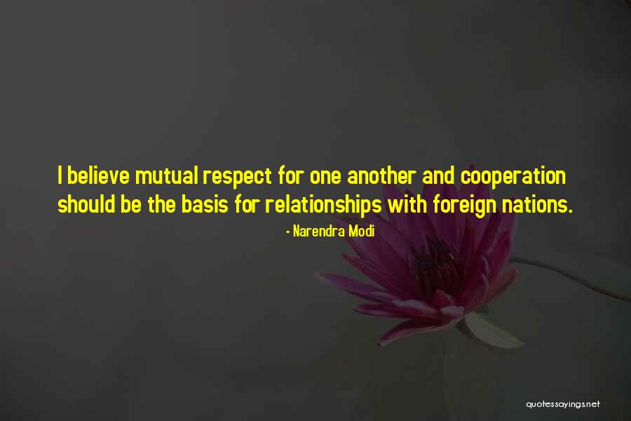 Mutual Respect In Relationships Quotes By Narendra Modi Mutual Respect In Relationships Quotes By Narendra Modi