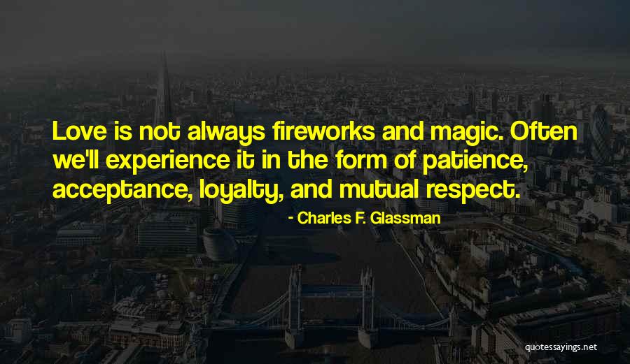 Mutual Respect Quotes By Charles F. Glassman Mutual Respect Quotes By Charles F. Glassman