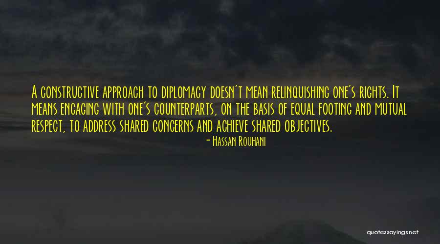 Mutual Respect Quotes By Hassan Rouhani Mutual Respect Quotes By Hassan Rouhani