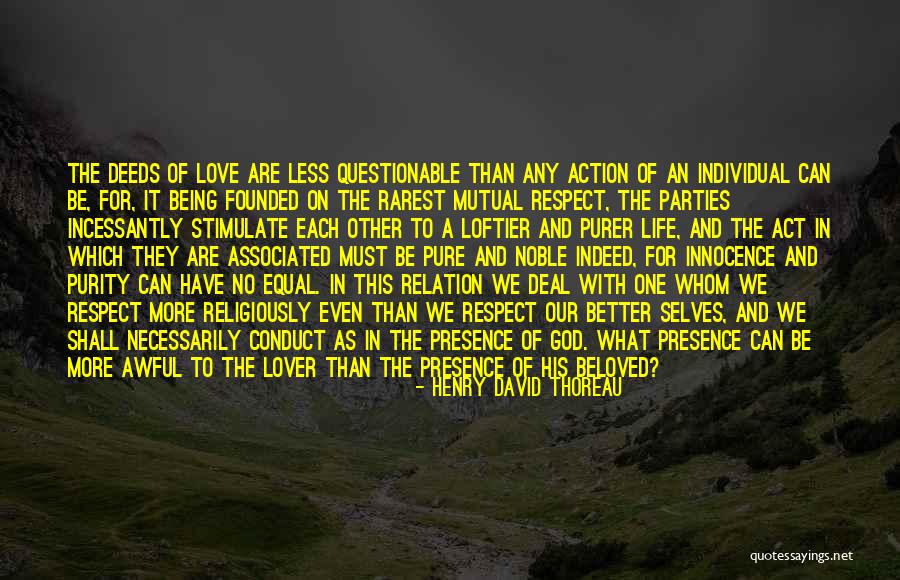Mutual Respect Quotes By Henry David Thoreau Mutual Respect Quotes By Henry David Thoreau