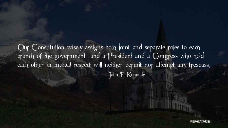 Mutual Respect Quotes By John F. Kennedy Mutual Respect Quotes By John F. Kennedy