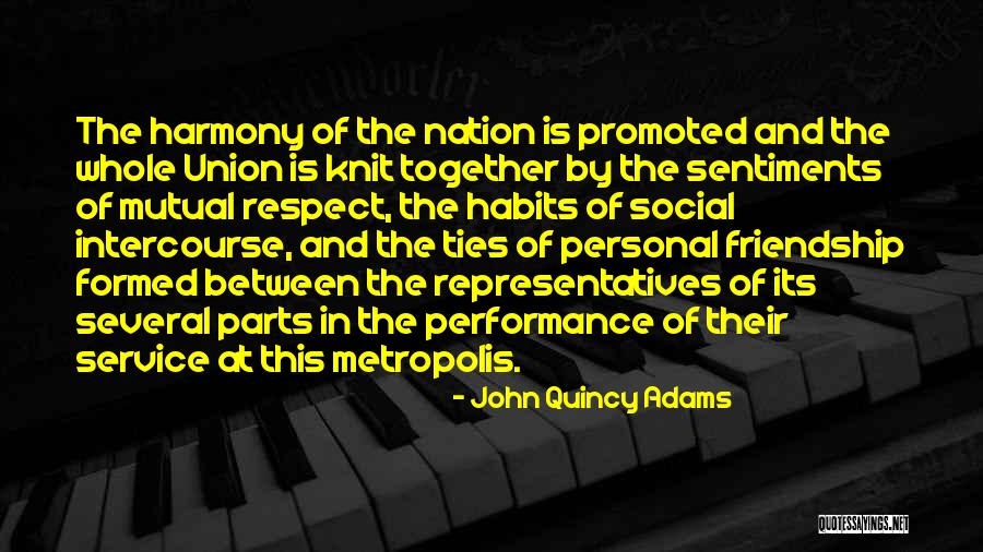 Mutual Respect Quotes By John Quincy Adams Mutual Respect Quotes By John Quincy Adams