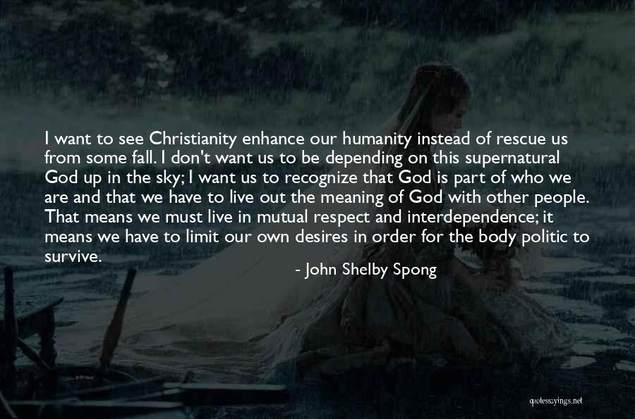 Mutual Respect Quotes By John Shelby Spong Mutual Respect Quotes By John Shelby Spong