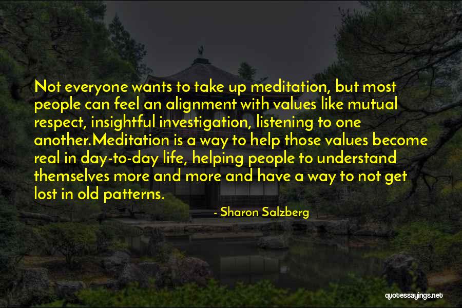 Mutual Respect Quotes By Sharon Salzberg Mutual Respect Quotes By Sharon Salzberg