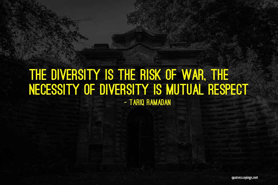 Mutual Respect Quotes By Tariq Ramadan Mutual Respect Quotes By Tariq Ramadan