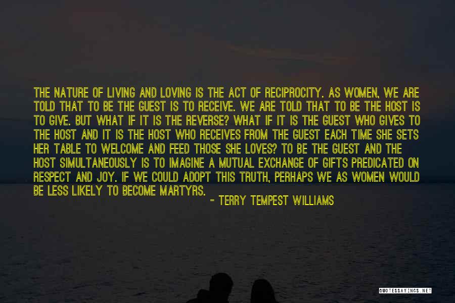 Mutual Respect Quotes By Terry Tempest Williams Mutual Respect Quotes By Terry Tempest Williams