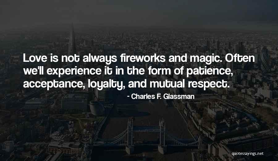 Mutual Respect Relationship Quotes By Charles F. Glassman Mutual Respect Relationship Quotes By Charles F. Glassman