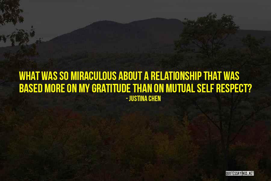 Mutual Respect Relationship Quotes By Justina Chen Mutual Respect Relationship Quotes By Justina Chen