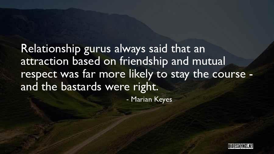 Mutual Respect Relationship Quotes By Marian Keyes Mutual Respect Relationship Quotes By Marian Keyes