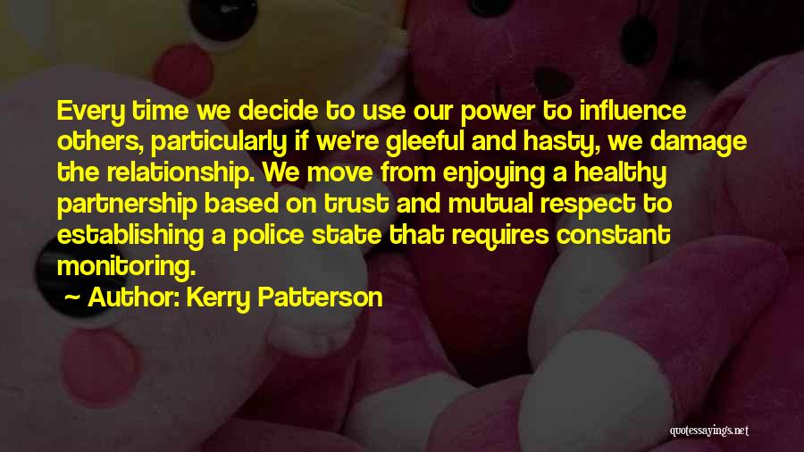 Mutual Trust And Respect Quotes By Kerry Patterson