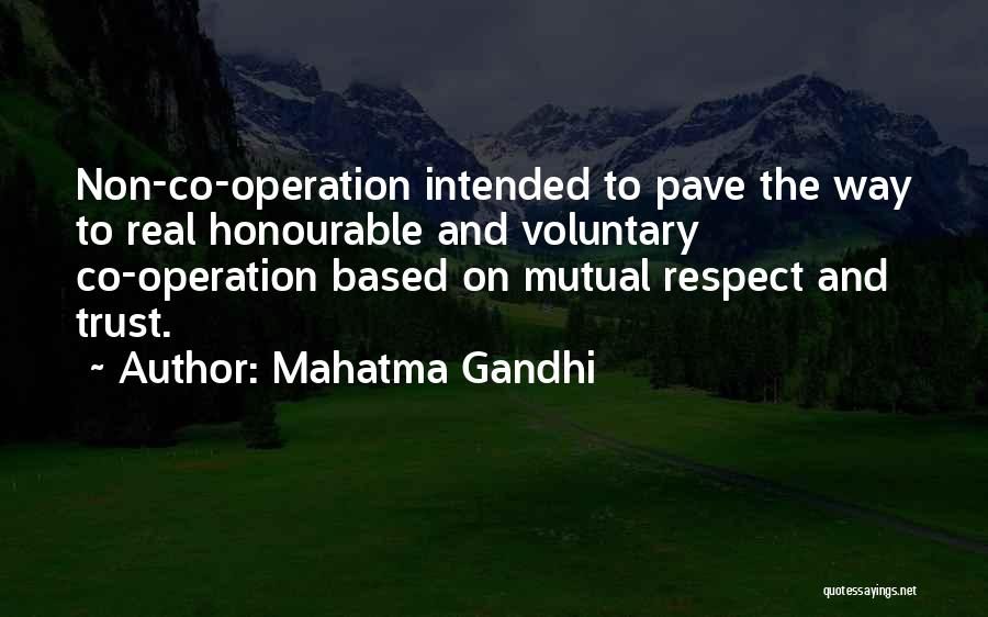 Mutual Trust And Respect Quotes By Mahatma Gandhi