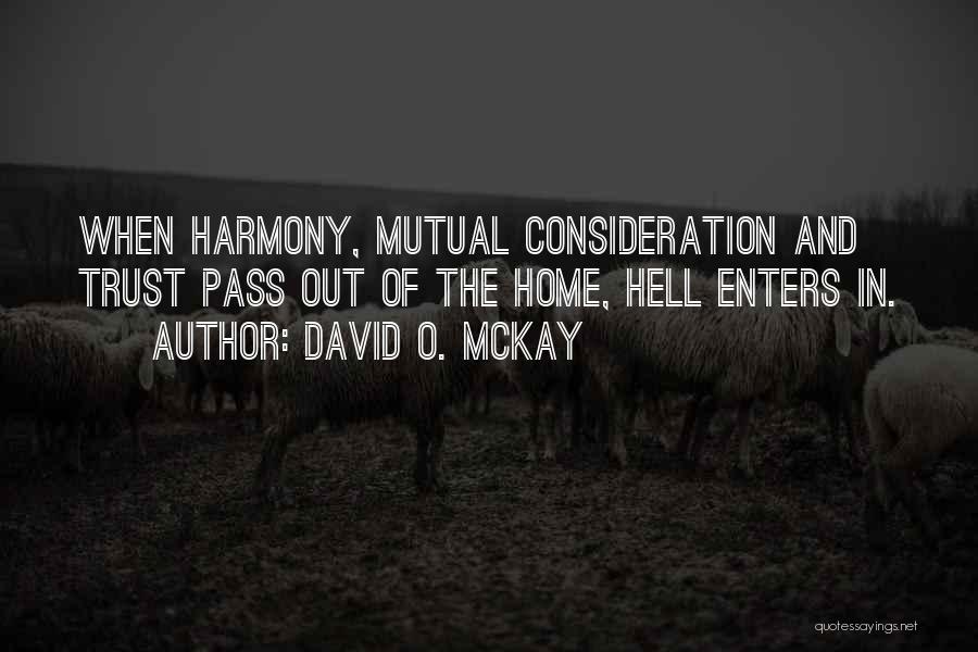 Mutual Trust Quotes By David O. McKay