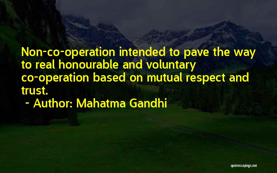 Mutual Trust Quotes By Mahatma Gandhi
