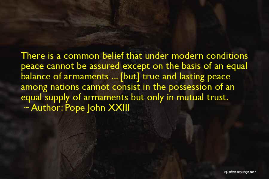 Mutual Trust Quotes By Pope John XXIII