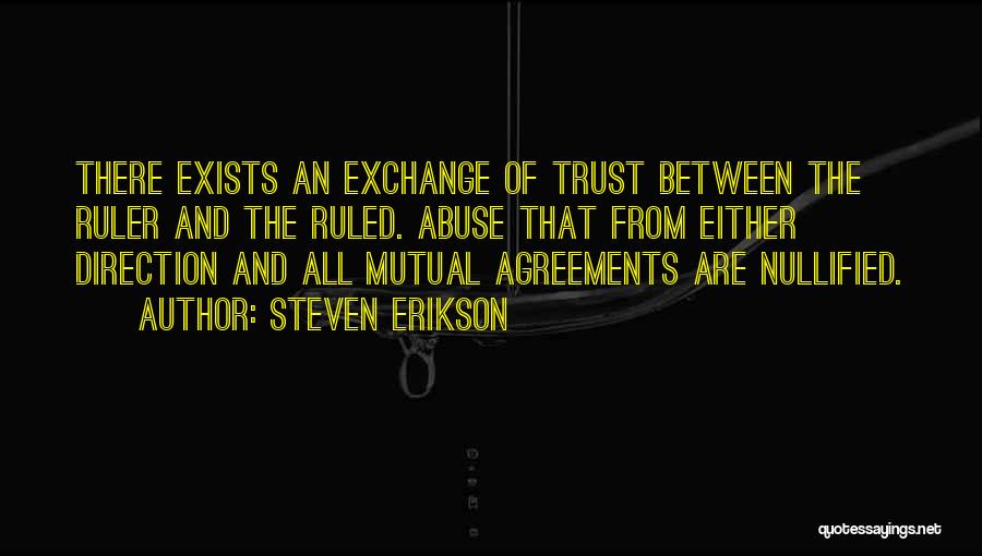 Mutual Trust Quotes By Steven Erikson