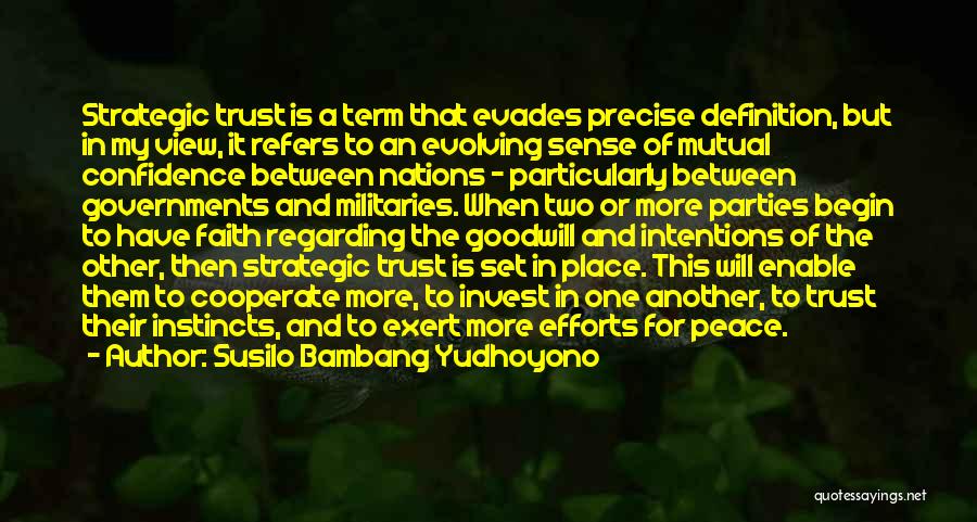 Mutual Trust Quotes By Susilo Bambang Yudhoyono