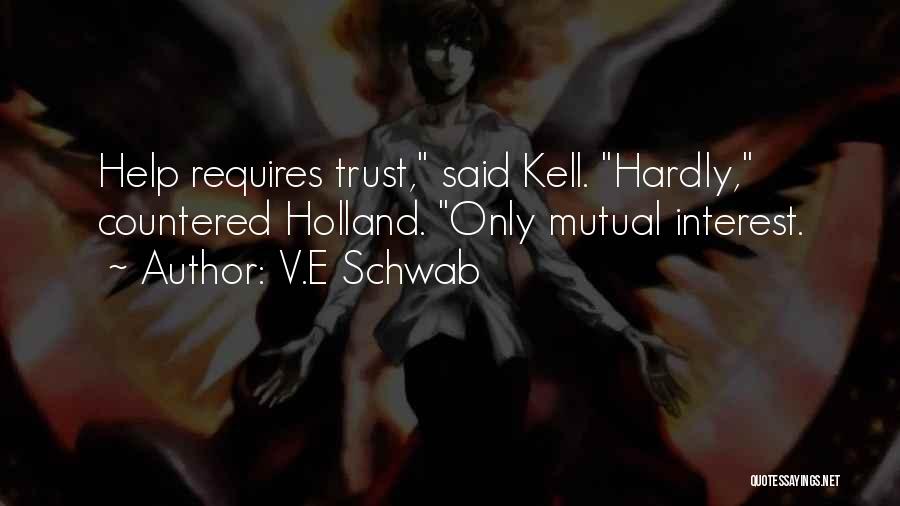 Mutual Trust Quotes By V.E Schwab