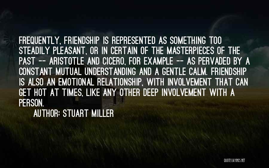 Mutual Understanding In A Relationship Quotes By Stuart Miller